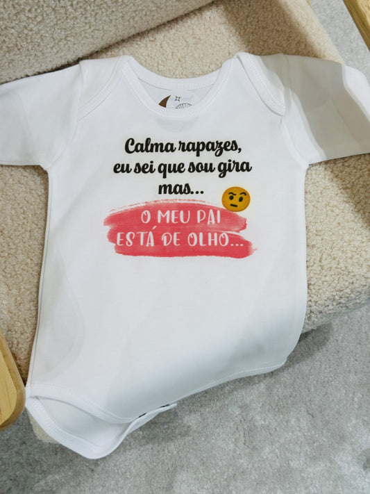 Body "Calma Rapazes... pai de olho"